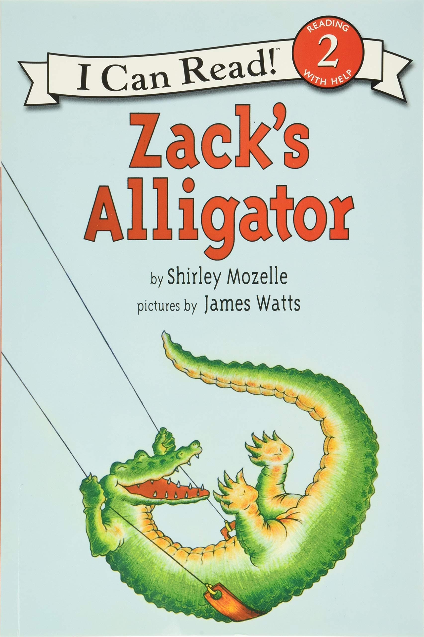 Zack's Alligator: A Silly Level Two I Can Read Book About Bridget Who Grows Big for Children (Ages 4-8) (I Can Read Level 2)