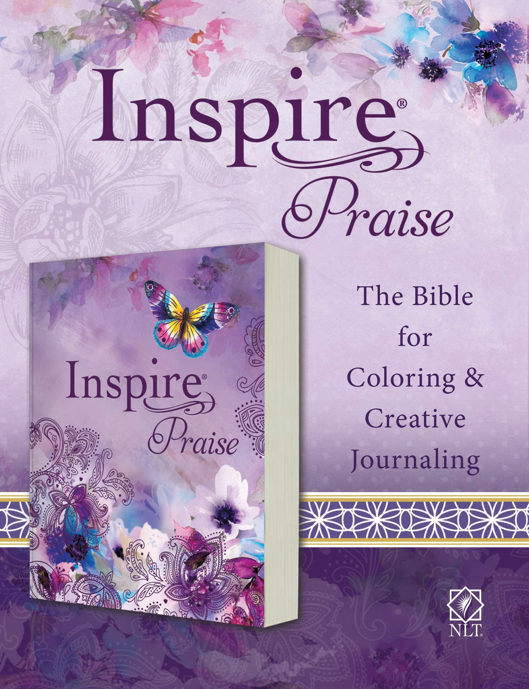 Inspire PRAISE Bible NLT (Softcover): The Bible for Coloring & Creative Journaling