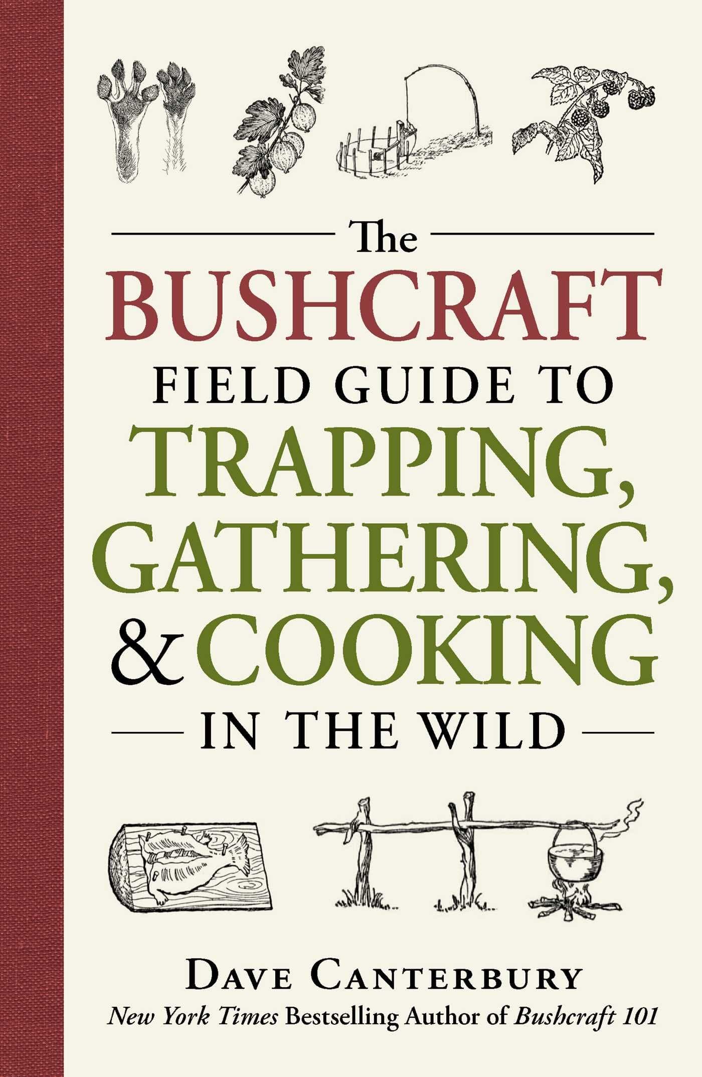 Simon & Schuster The Bushcraft Field Guide to Trapping, Gathering, and Cooking in the Wild