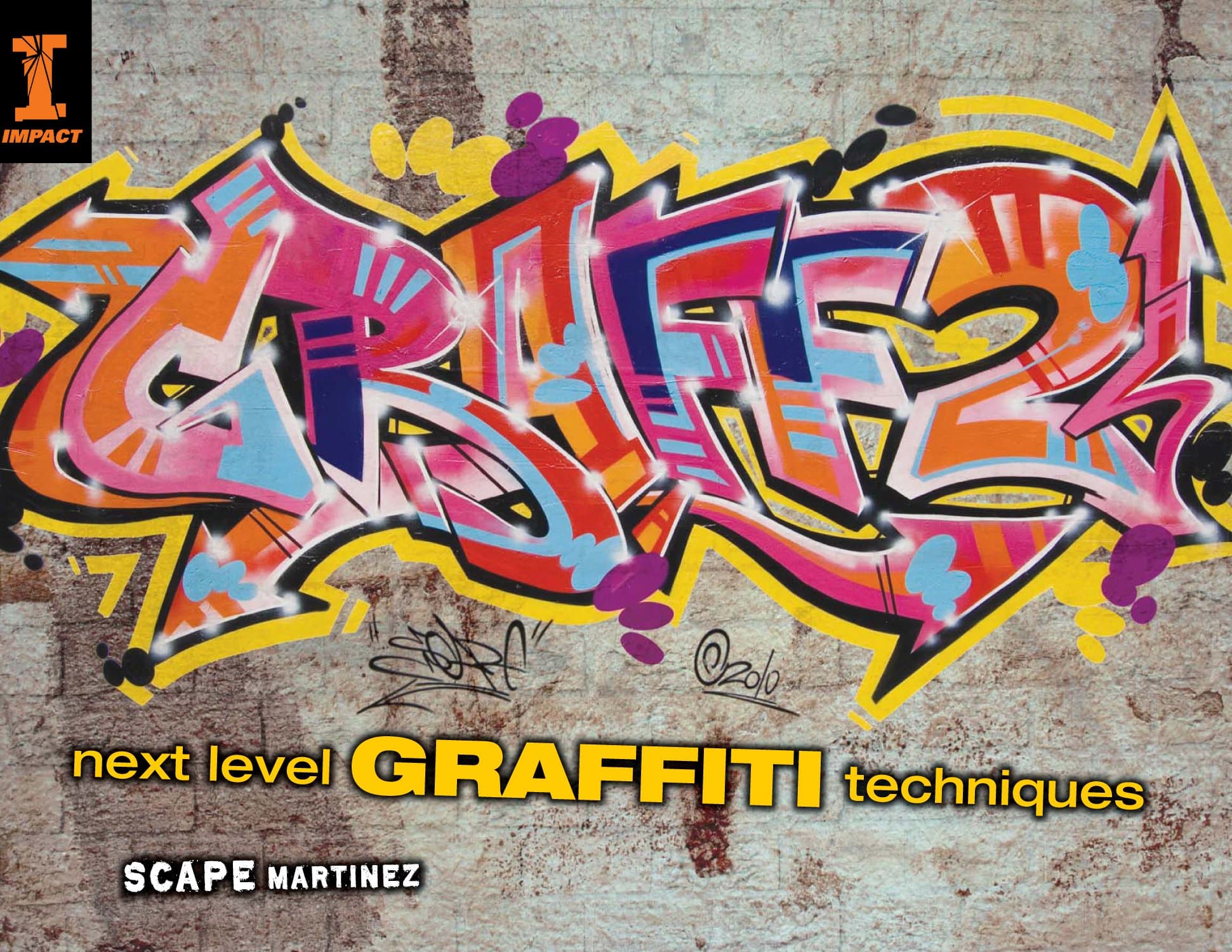Graff 2: Next Level Graffiti Techniques Paperback – June 1, 2011