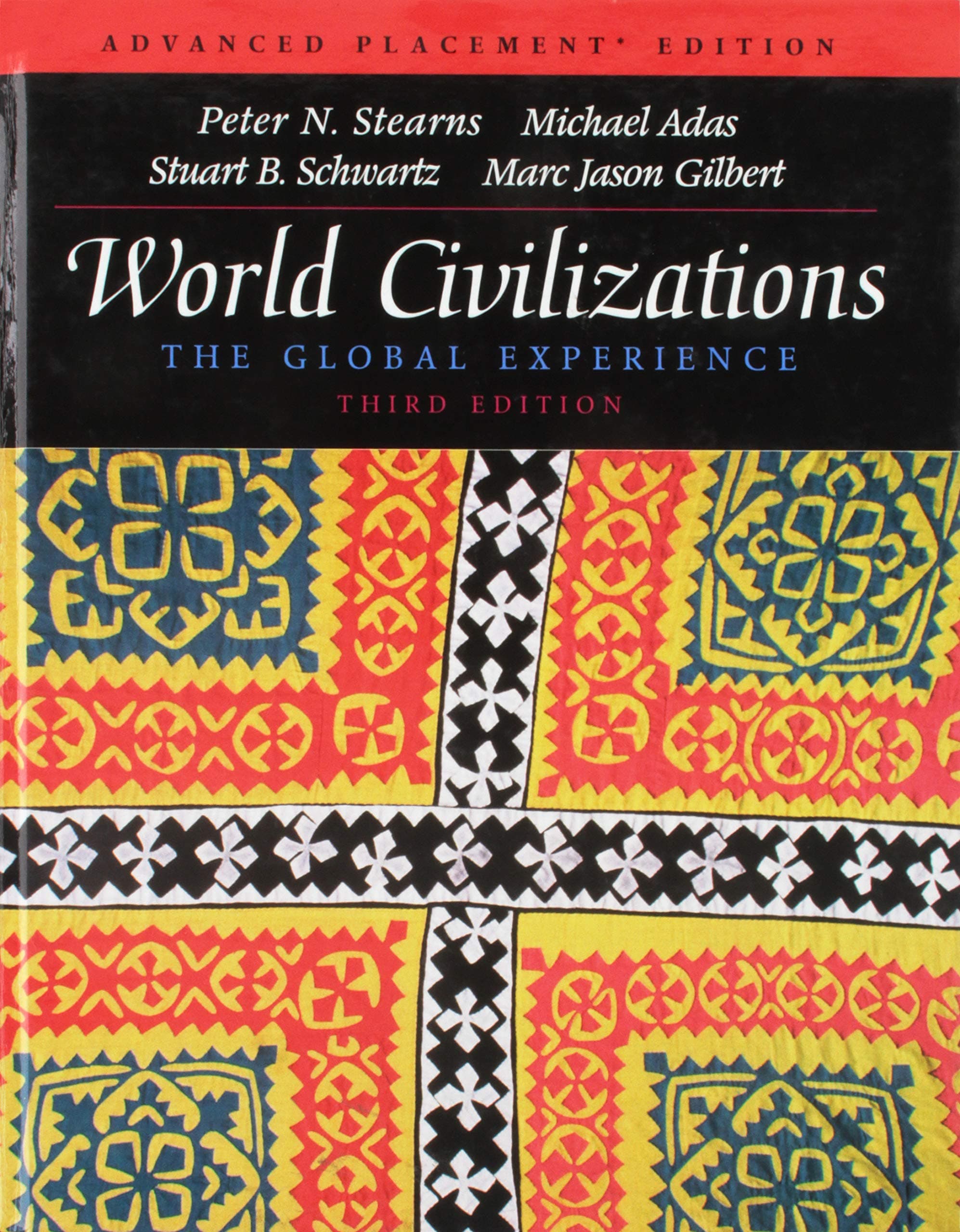Advanced Placement Edition - World Civilizations: The Global Experience