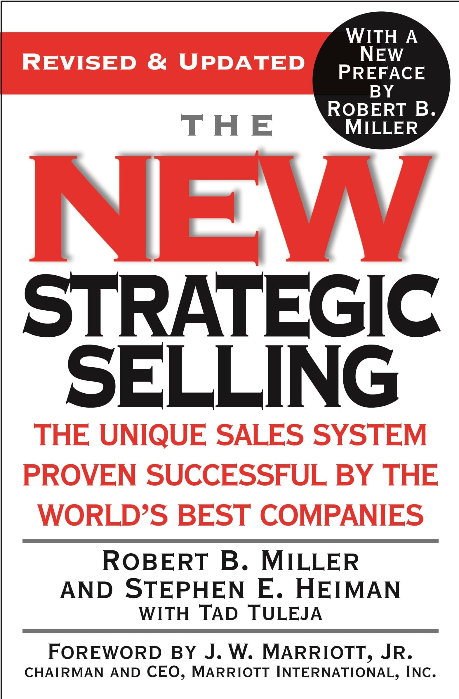 The New Strategic Selling: The Unique Sales System Proven Successful by the World's Best Companies
