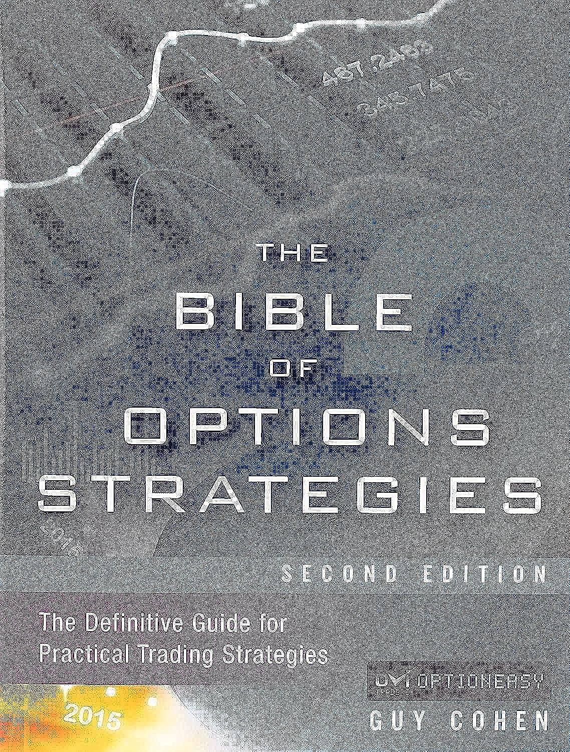 Bible of Options Strategies, The: The Definitive Guide for Practical Trading Strategies Hardcover – Illustrated, July 30, 2015