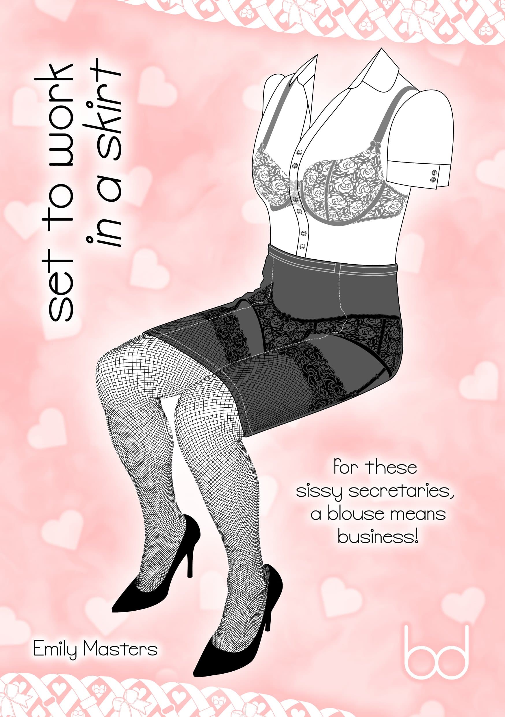 Set to Work In a Skirt: For These Sissy Secretaries, a Blouse Means Business! Kindle Edition