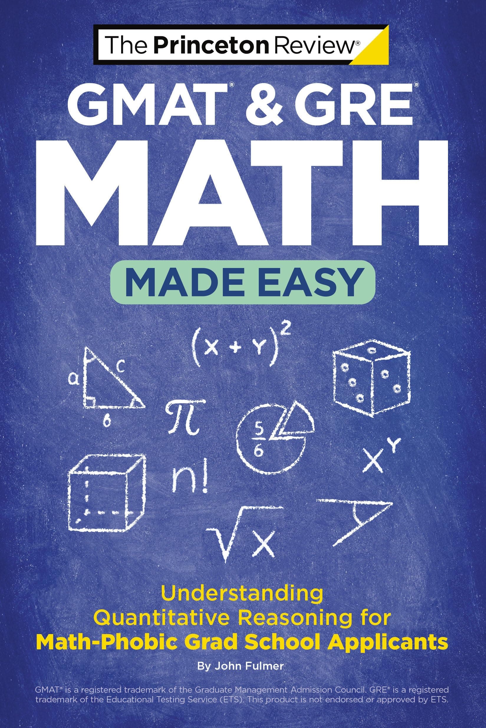 GMAT & GRE Math Made Easy: Understanding Quantitative Reasoning for Math-Phobic Grad School Applicants (Graduate School Test Preparation) Paperback – February 7, 2023