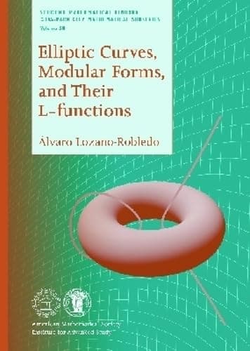Elliptic Curves, Modular Forms, and Their L-functions (Student Mathematical Library)
