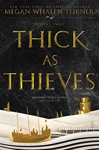 Thick as Thieves (Queen's Thief, 5) Hardcover – May 16, 2017