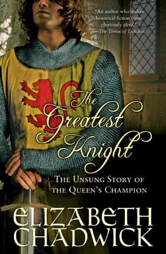 The Greatest Knight: The Unsung Story of the Queen's Champion (William Marshal Book 2) Kindle Edition