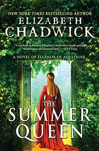 The Summer Queen: A Medieval Tale of Eleanor of Aquitaine, Queen of France (Eleanor of Aquitaine, 1) Paperback – July 1, 2014