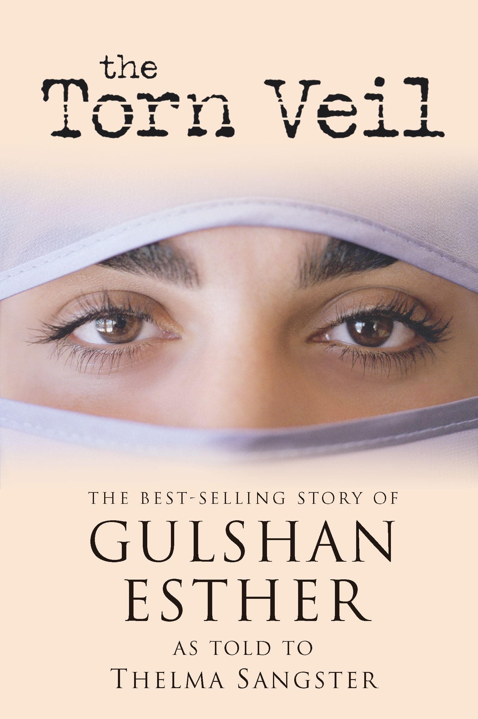 The Torn Veil: The Best-Selling Story of Gulshan Esther Paperback – International Edition, July 1, 2004