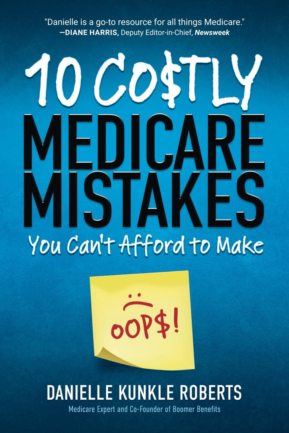 10 Costly Medicare Mistakes You Can't Afford to Make Paperback – 23 Sept. 2020